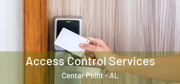 Access Control Services Center Point - AL