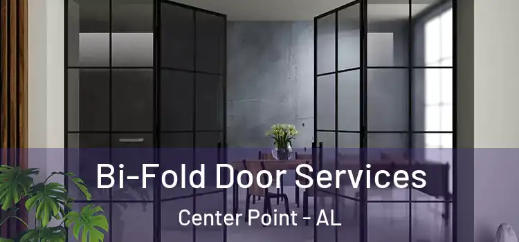 Bi-Fold Door Services Center Point - AL