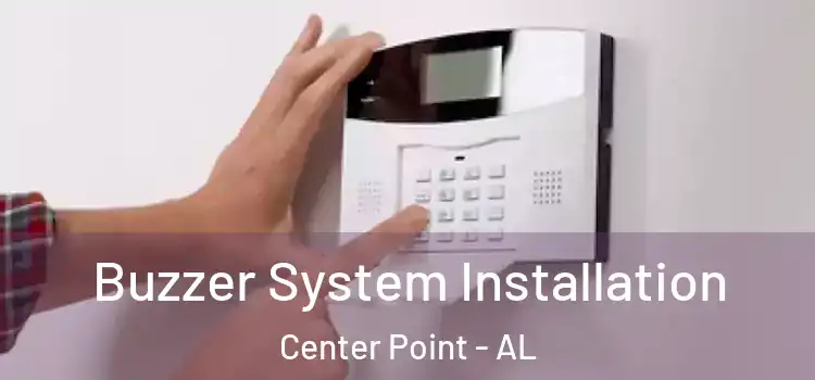 Buzzer System Installation Center Point - AL