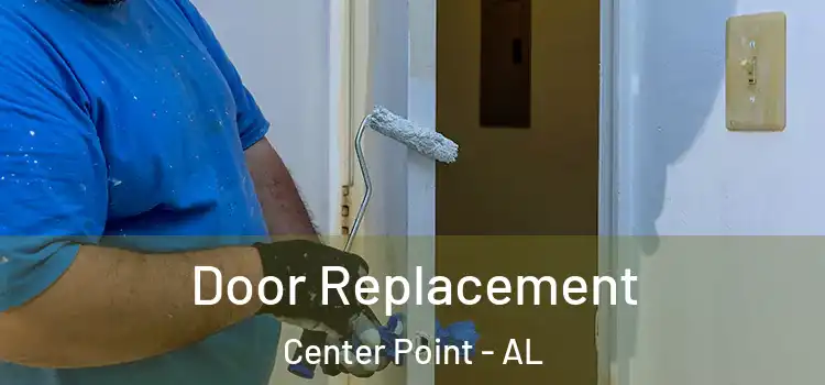 Door Replacement Center Point - AL