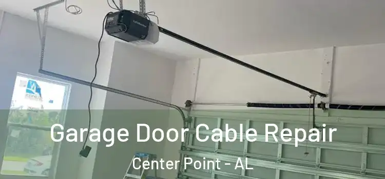  Garage Door Cable Repair Center Point - AL