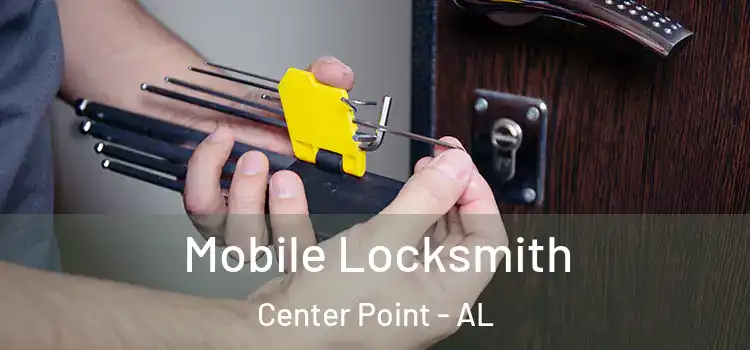 Mobile Locksmith Center Point - AL