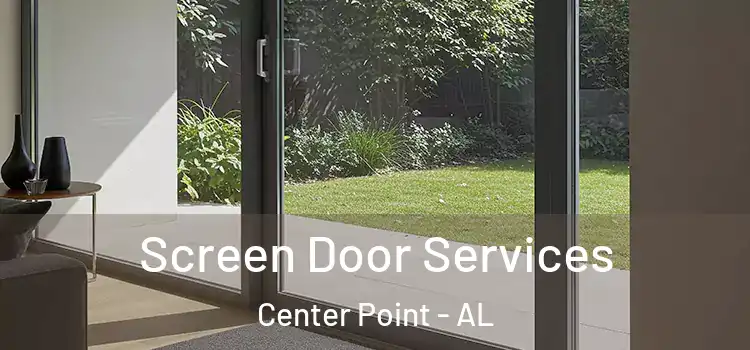 Screen Door Services Center Point - AL