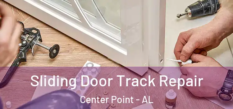 Sliding Door Track Repair Center Point - AL