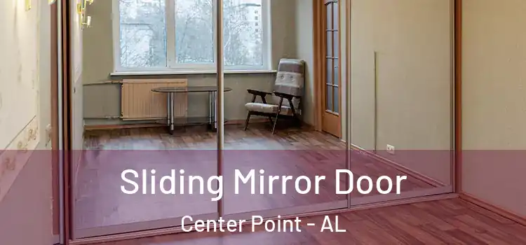  Sliding Mirror Door Center Point - AL